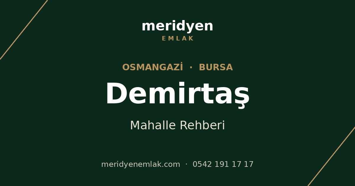 Demirtaş mahalle rehberi, Osmangazi Bursa