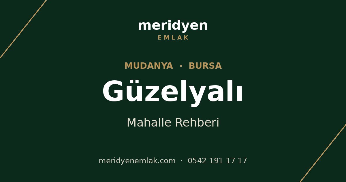 Güzelyalı mahalle rehberi, Mudanya Bursa