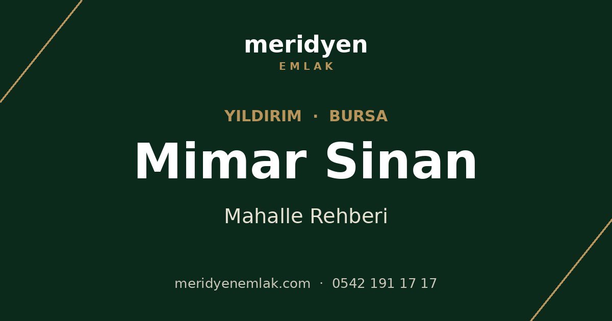 Mimar Sinan mahalle rehberi, Yıldırım Bursa